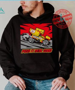 Dirtrackr Push It Real Good Sprint Car T shirt