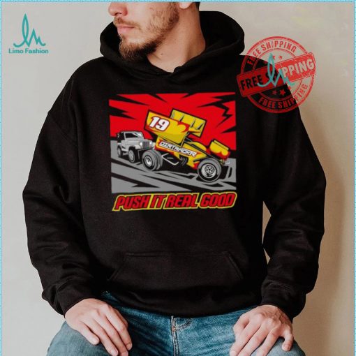 Dirtrackr Push It Real Good Sprint Car T shirt