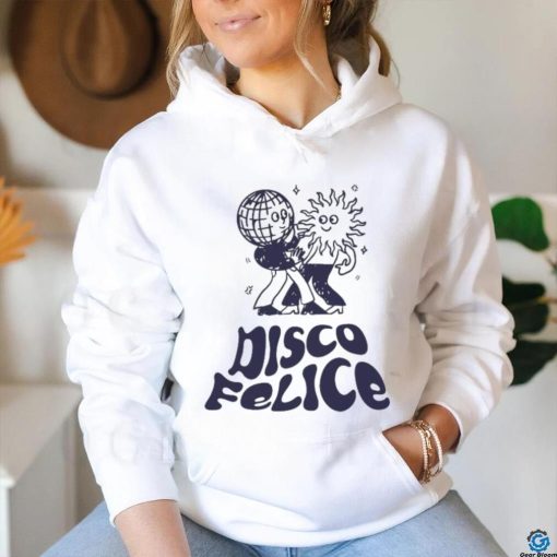 Disco Felice T shirts