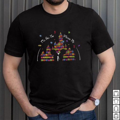 Disney Till All The Pieces Fit T shirt