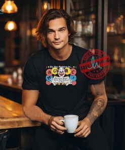 Do You Believe In…Magic Because Magic Does Not Believe In You! T shirts