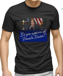 Do you approve of Kamala Harris shirt