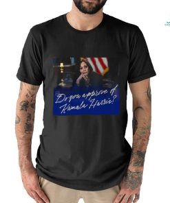 Do you approve of Kamala Harris shirt