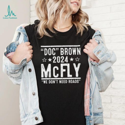 Doc Brown Marty Mcfly 2024 Election Shirt