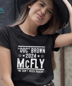Doc Brown Marty Mcfly 2024 Election Shirt