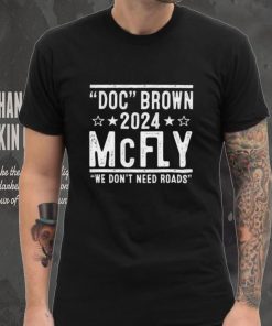 Doc Brown Marty Mcfly 2024 Election Shirt