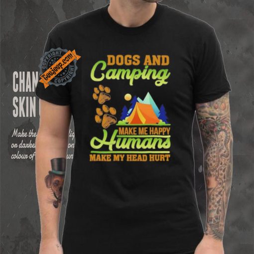 Dogs and camping make me happy humans make my head hurt shirt