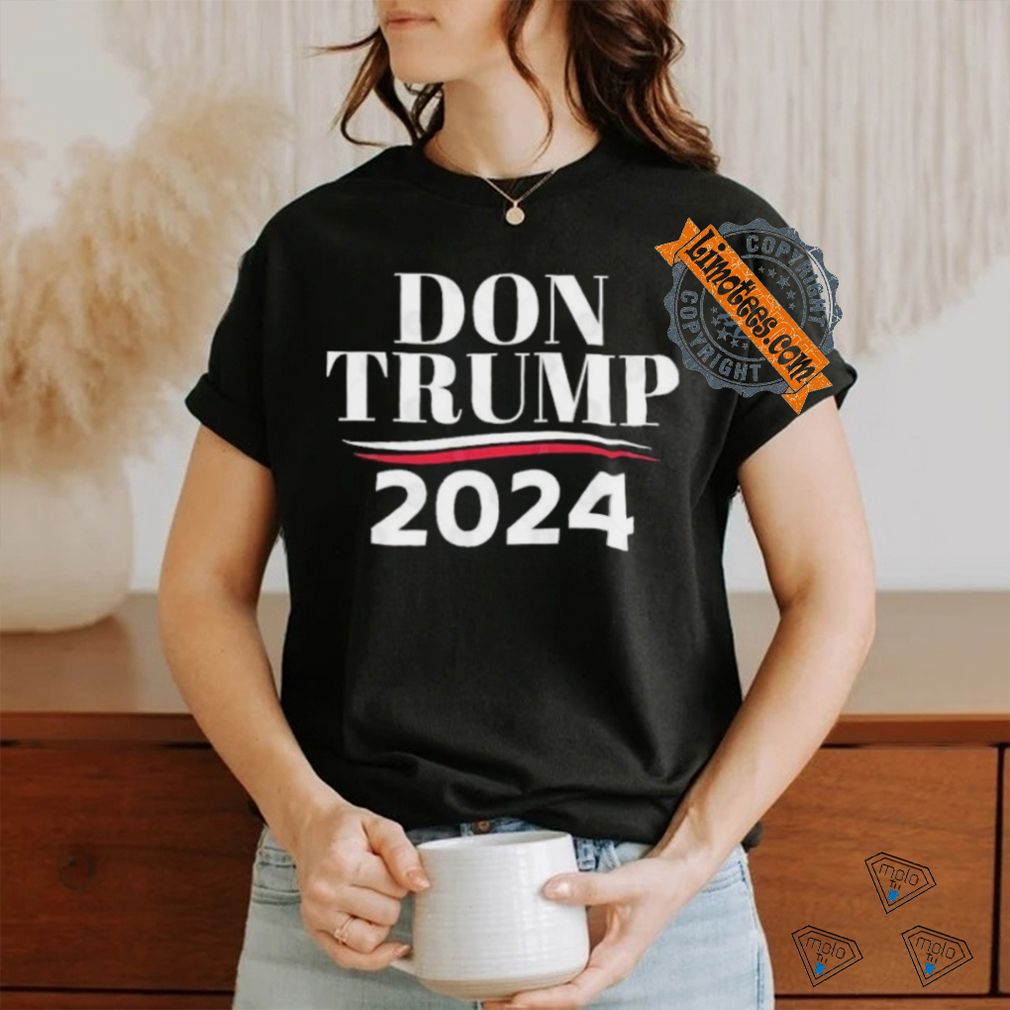 Don Trump – Donald Trump 2024 T Shirt Don Trump – Donald Trump 2024 T Shirt