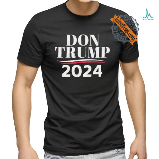 Don Trump – Donald Trump 2024 T Shirt