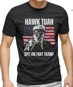 Donald Trump Hawk Tuah Spit On That Thang American Flag T shirt