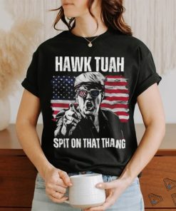 Donald Trump Hawk Tuah Spit On That Thang American Flag T shirt