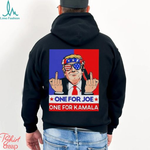 Donald Trump fck one for Joe one for Kamala 2024 shirt