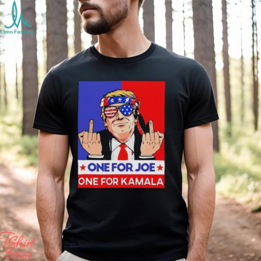 Donald Trump fck one for Joe one for Kamala 2024 shirt