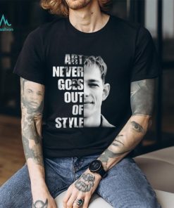 Donaldson Art Never Goes Out Of Style Unisex T Shirt