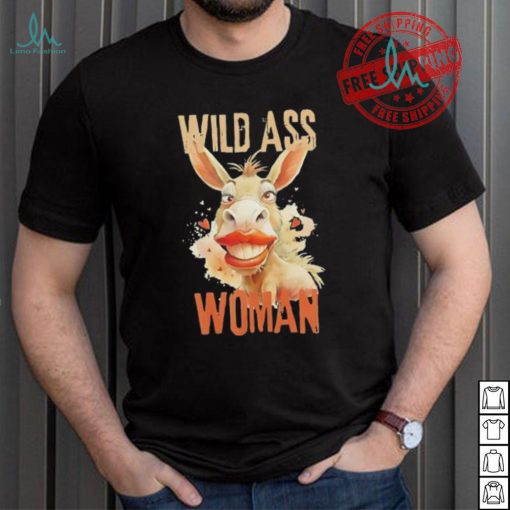 Donkey wild ass woman shirt