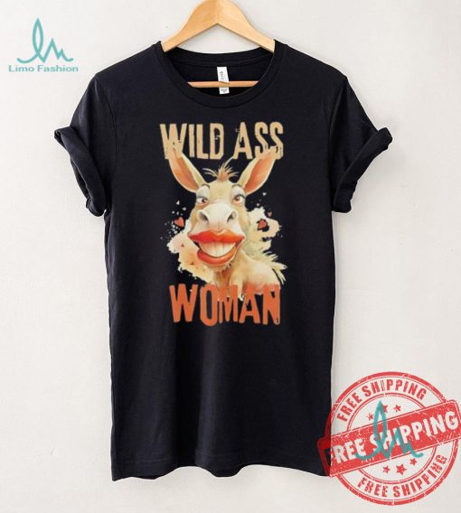 Donkey wild ass woman shirt