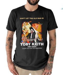 Don’t let the old man in Toby Keith 1961 2024 signature shirt