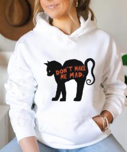 Don’t make me mad cat T shirt