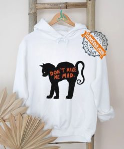 Don’t make me mad cat T shirt