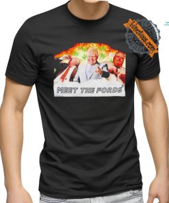 Doug Ford meet the fords shirt
