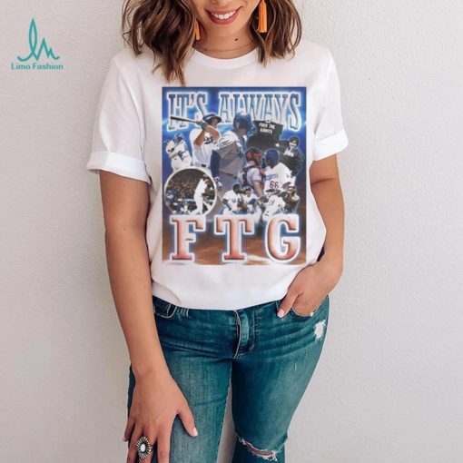 Doyersdave It’s Always Ftg Shirt