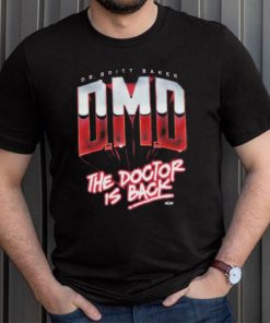 Dr Britt Baker DMD The Doctor is back shirt