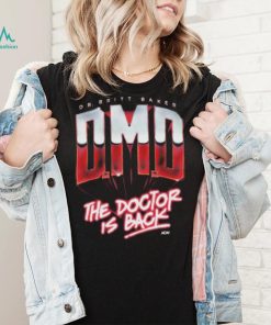 Dr Britt Baker DMD The Doctor is back shirt