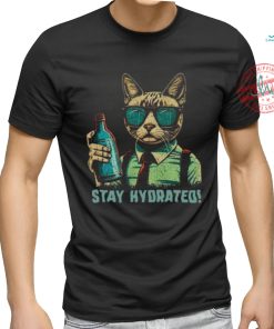 Drink Water Stay Hydrated Cat shirt, hoodie, sweater, long sleeve and tank top Drink Water Stay Hydrated Cat shirt