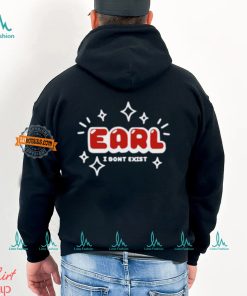 Earl I Don't Exist Shirt