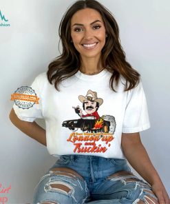 East Bound And Down Loaded Up Truckin Shirt