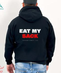 Eat My Sack Steve Will Do It Shirt