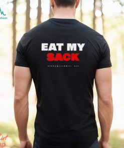 Eat My Sack Steve Will Do It Shirt