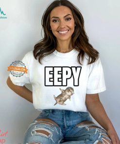 Eepy Shirt, hoodie, sweater, long sleeve and tank top Eepy Shirt