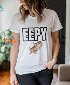 Eepy Shirt, hoodie, sweater, long sleeve and tank top Eepy Shirt