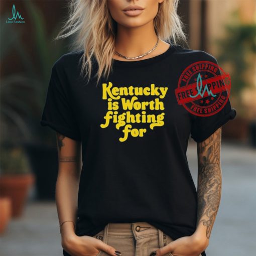 Emma Curtis Kentucky Is Worth Fighting For Shirt