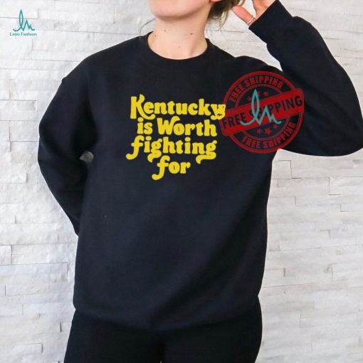 Emma Curtis Kentucky Is Worth Fighting For Shirt