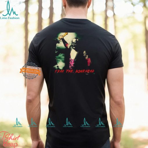 Fear The Bonehead Shirt