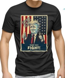 Fight Donald Trump 2024 T Shirt