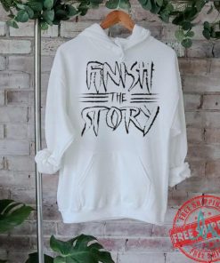 Finish the story Cincinnati Bengals shirt