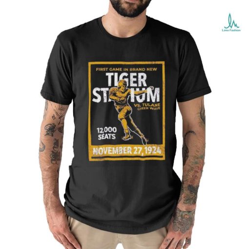 First Game In Brand New Tiger Stadium Vs Tulane Green Wave 12 000 Seats November 27 1924 T shirt