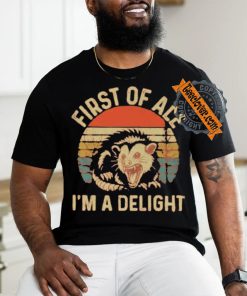 First Of All I’m A Delight Vintage Shirt