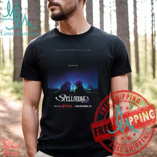 First Poster For Spellbound Starring Rachel Zegler Nicole Kidman Javier Bardem And Nathan Lane Releasing On November 22th 2024 Unisex T Shirt