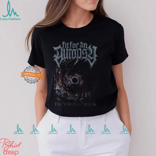 Fit For An Autopsy   The Nothing That Is Album Shirt