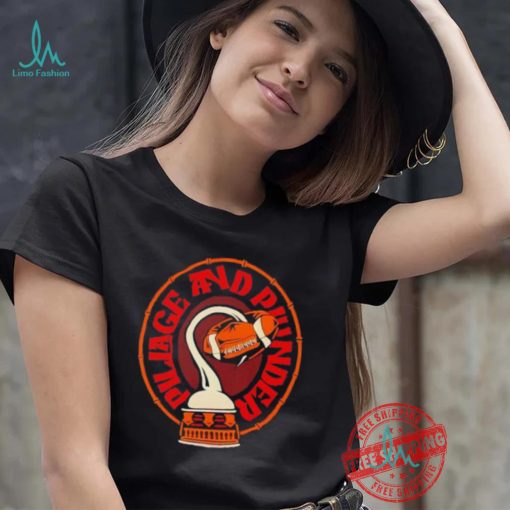 For the bay pillage and plunder shirt