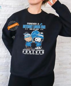 Forever A Detroit Lions Fan Win Or Lose Yesterday Today Tomorrow Forever T Shirt