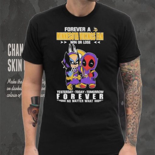 Forever A Minnesota Vikings x Marvel Fan Win Or Lose Yesterday Today Tomorrow Forever shirt