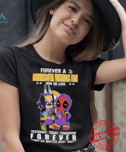 Forever A Minnesota Vikings x Marvel Fan Win Or Lose Yesterday Today Tomorrow Forever shirt