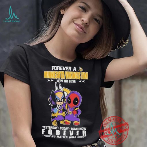 Forever A Minnesota Vikings x Marvel Fan Win Or Lose Yesterday Today Tomorrow Forever shirt