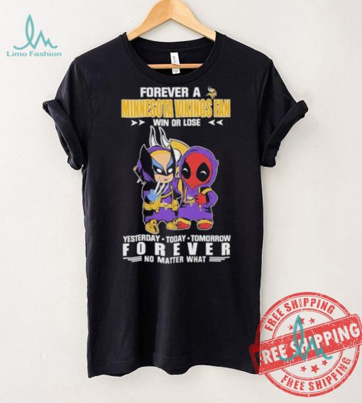 Forever A Minnesota Vikings x Marvel Fan Win Or Lose Yesterday Today Tomorrow Forever shirt