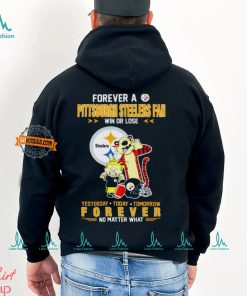 Forever A Pittsburgh Steelers Fan Win Or Lose Yesterday Today Tomorrow Forever T Shirt